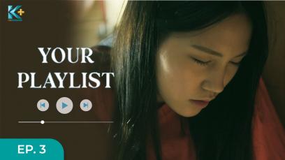 Your Playlist Eps.3